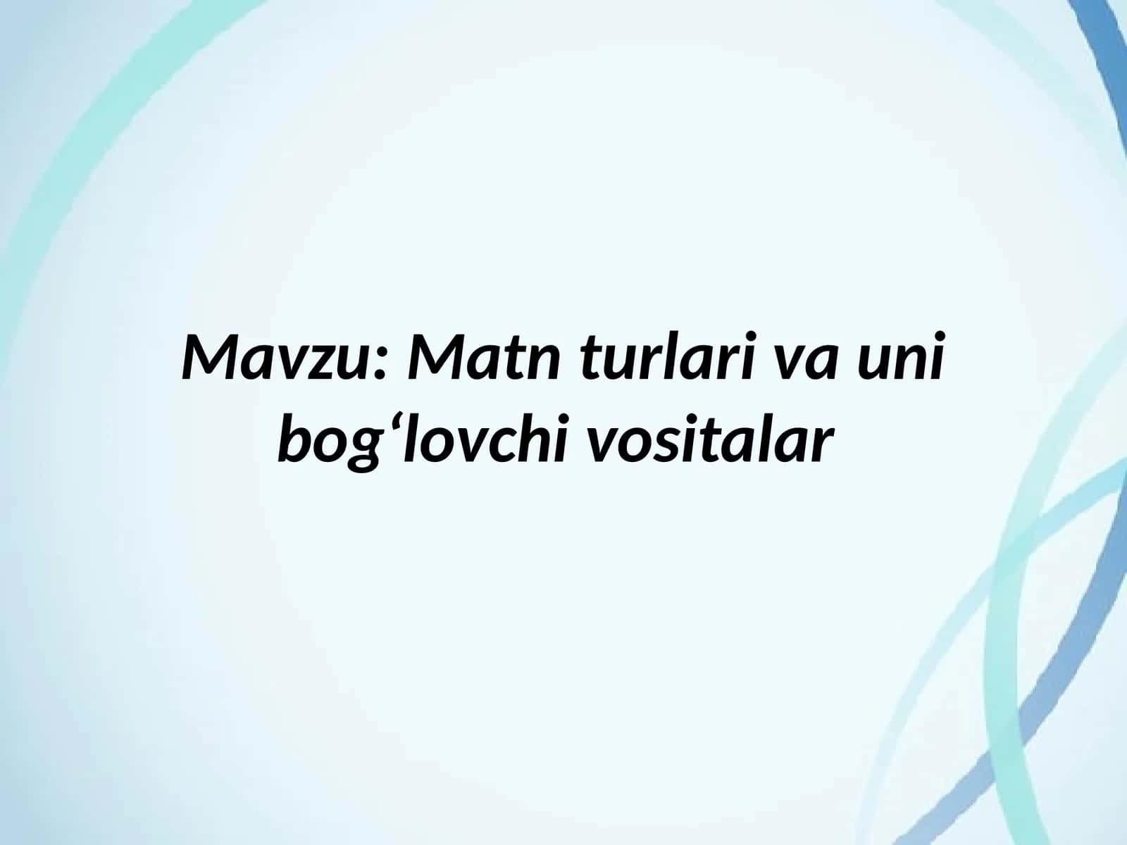 Matnlar va unibogʻlovchi vositalar 1