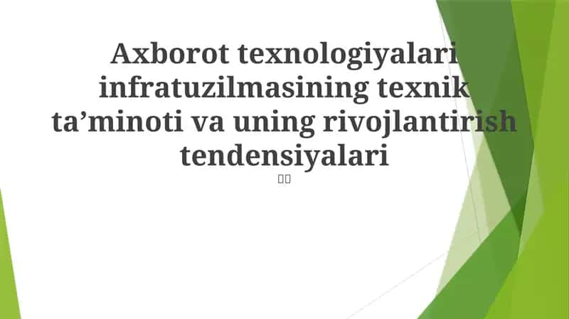 Axborot texnologiyalari infratuzilmasi 1