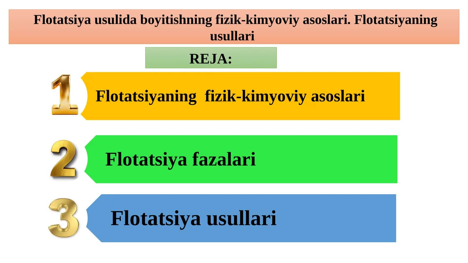 Flotatsiya usulida boyitishning fizik-kimyoviy asoslari. Flotatsiyaning usullari 1