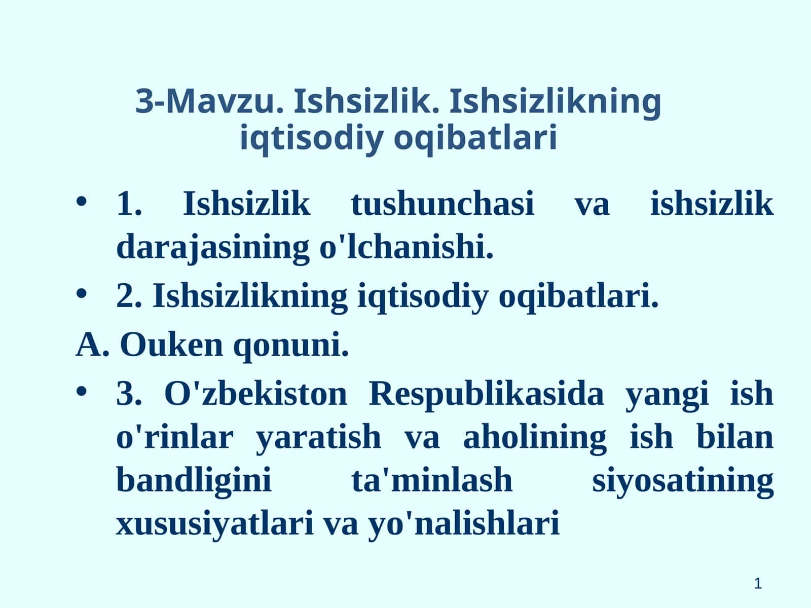 Mavzu.Ishsizlik.Ishsizlikning iqtisodiy oqibatlari 1