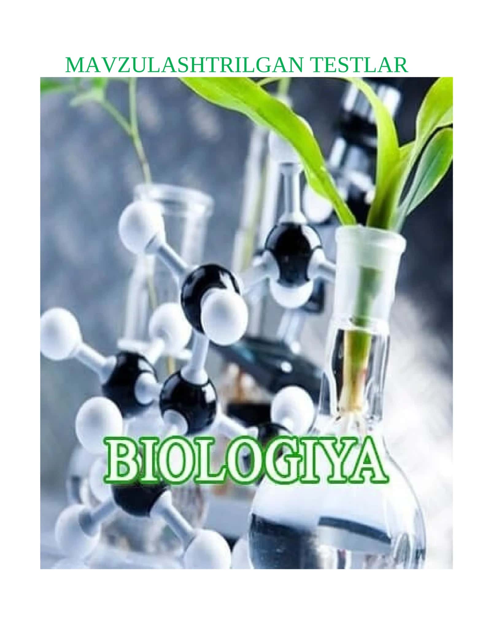 11-sinf Biologiya fanidan mavzulashtirilgan 150 ta variantli test savollari javoblari bilan 1