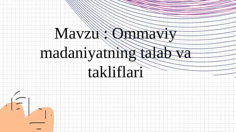 Ommaviy madaniyatning talab va takliflari 1