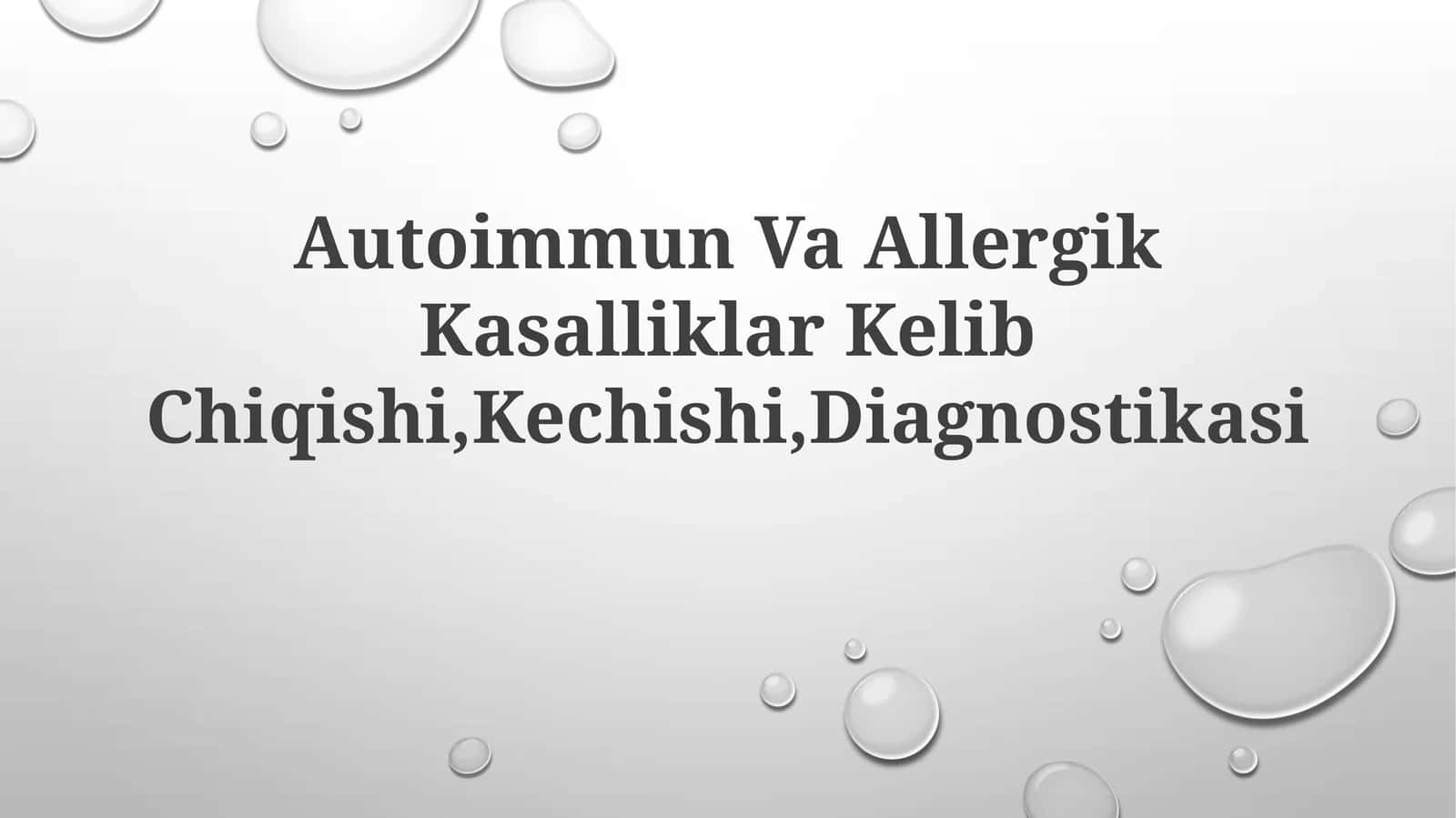Autoimmun Va Allergik Kasalliklar KelibChiqishi,Kechishi,Diagnostikasi 1