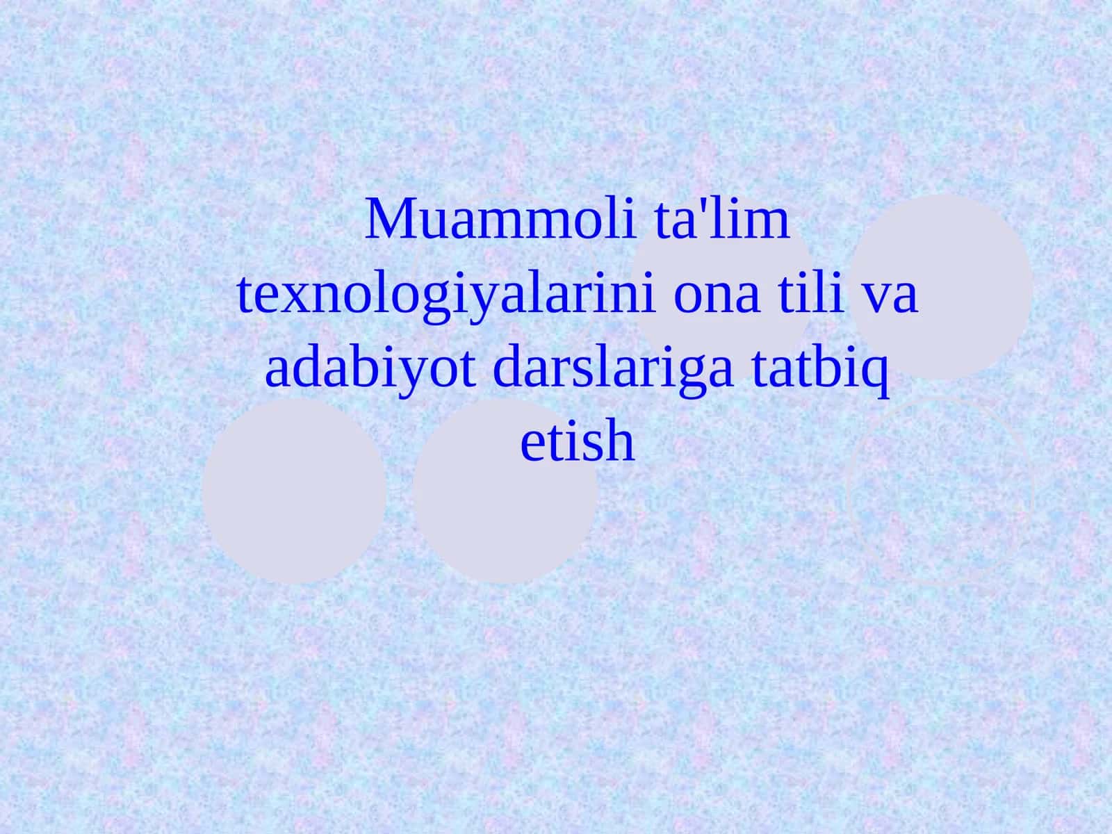 Muammoli ta'lim tеxnologiyalarini ona tili va adabiyot darslariga tatbiq etish 1
