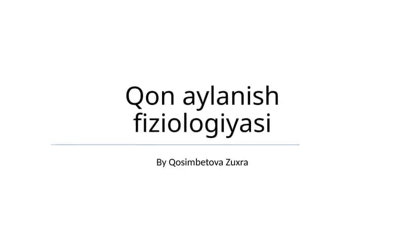 Qon aylanish fiziologiyasi 1