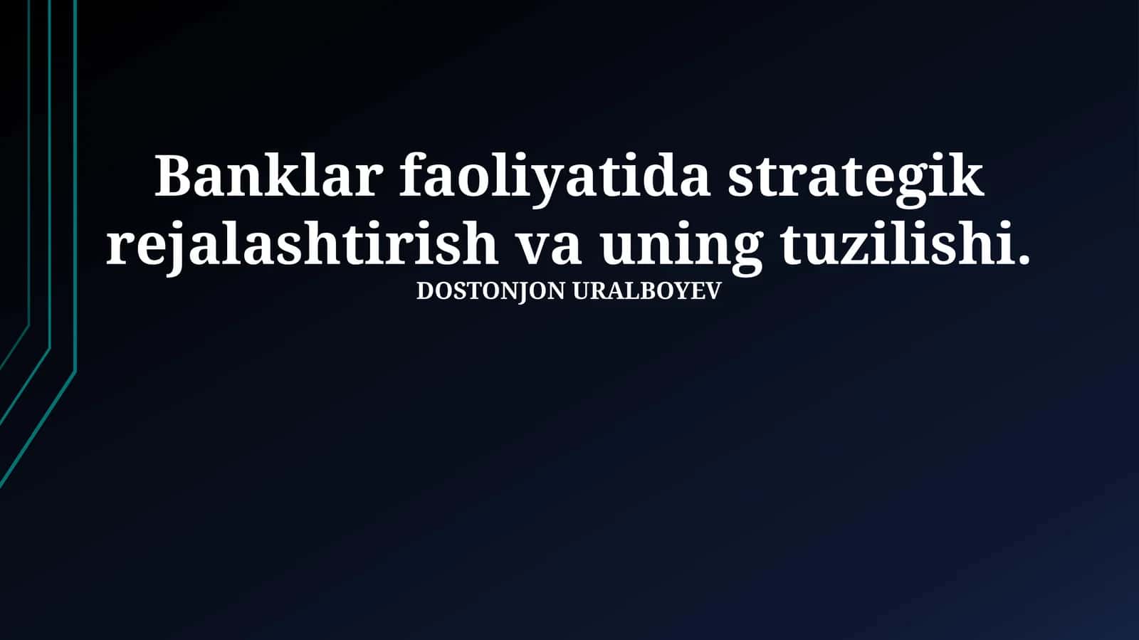 Banklar faoliyatida strategik rejalashtirish va uning tuzilishi 1