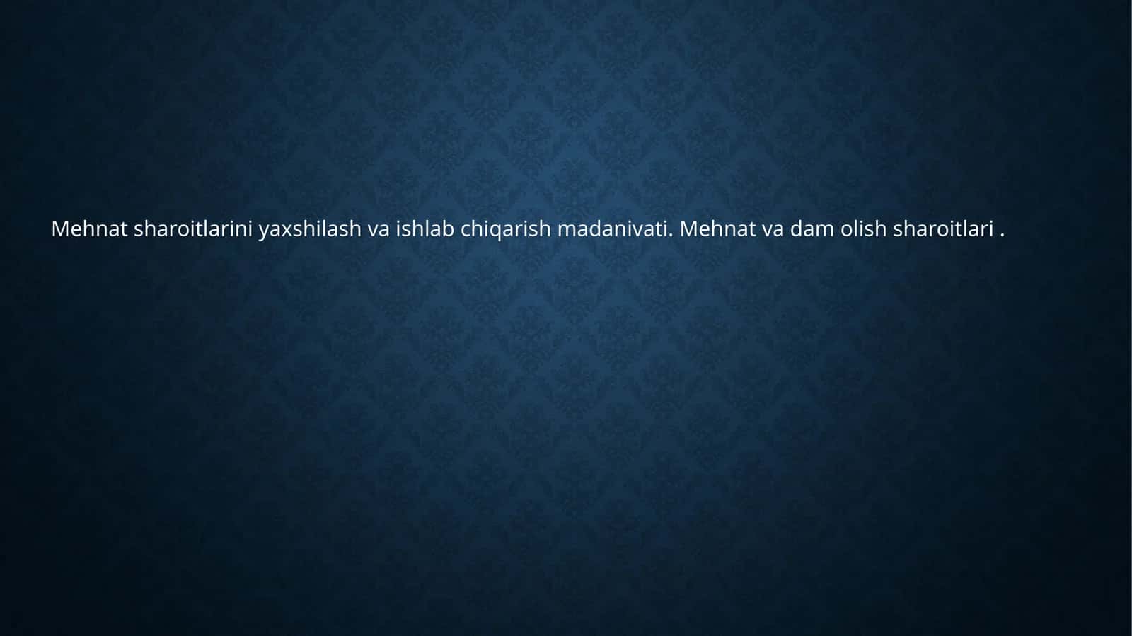 Mehnat sharoitlarini yaxshilash va ishlab chiqarish madanivati 1