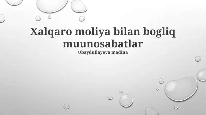 Xalqaro Moliya Bilan Bogliq Muunosabatlar 1