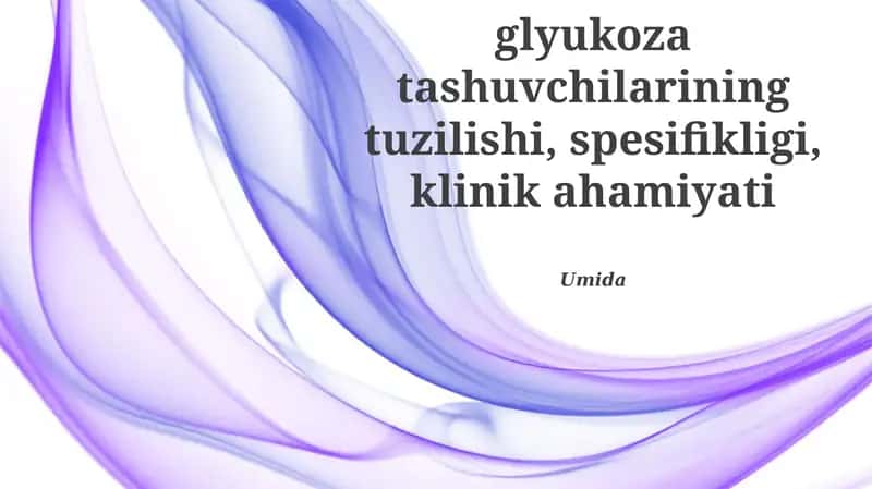 Glyukoza tashuvchilari klinik ahamiyati 1