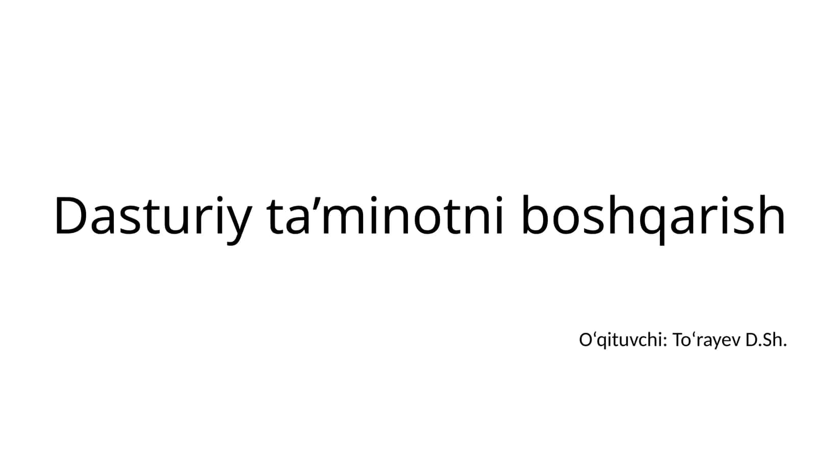 Dasturiy ta’minotni boshqarish 1