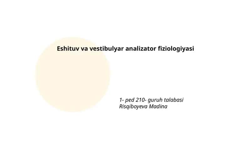 Eshituv va vestibulyar analizator fiziologiyasi 1