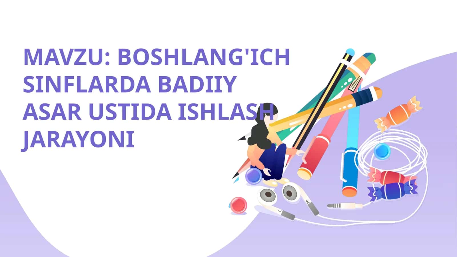 Boshlang'ich sinf o'qish savodxonligi darslarida badiiy asar ustida ishlash jarayoni 1
