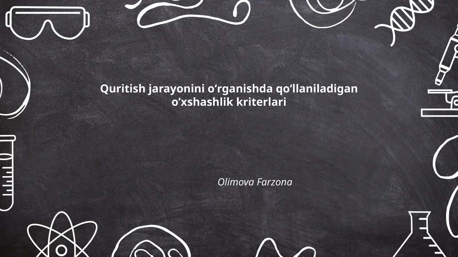 Quritish jarayonini oʻrganishda qoʻllaniladigan oʼxshashlik kriterlari 1