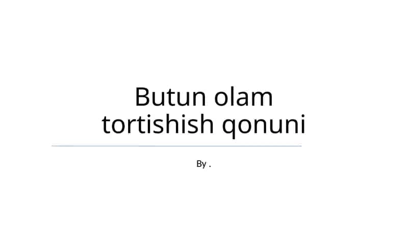 Butun olam tortishish qonuni 1