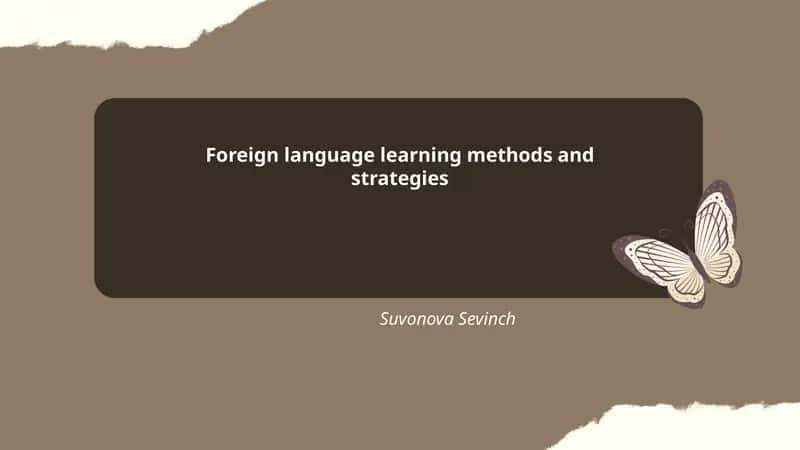 Foreign language learning methods and strategies 1