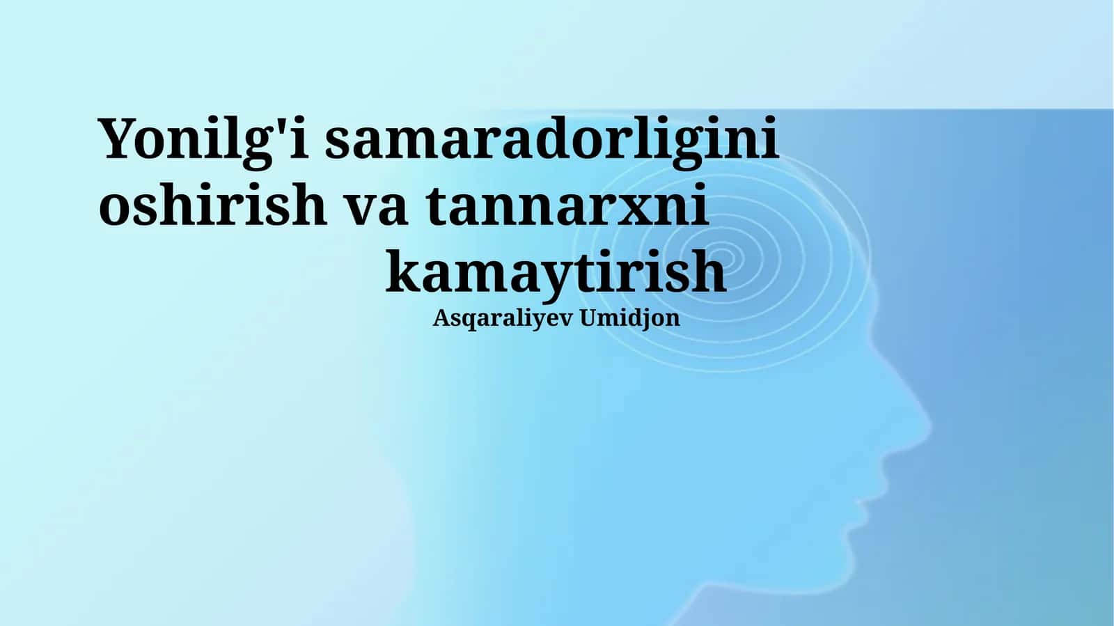 Yonilg'i samaradorligini oshirish va tannarxni kamaytirish 1