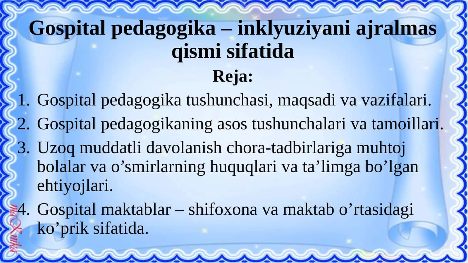 Gospital pedagogika tushunchasi, maqsadi va vazifalari 1