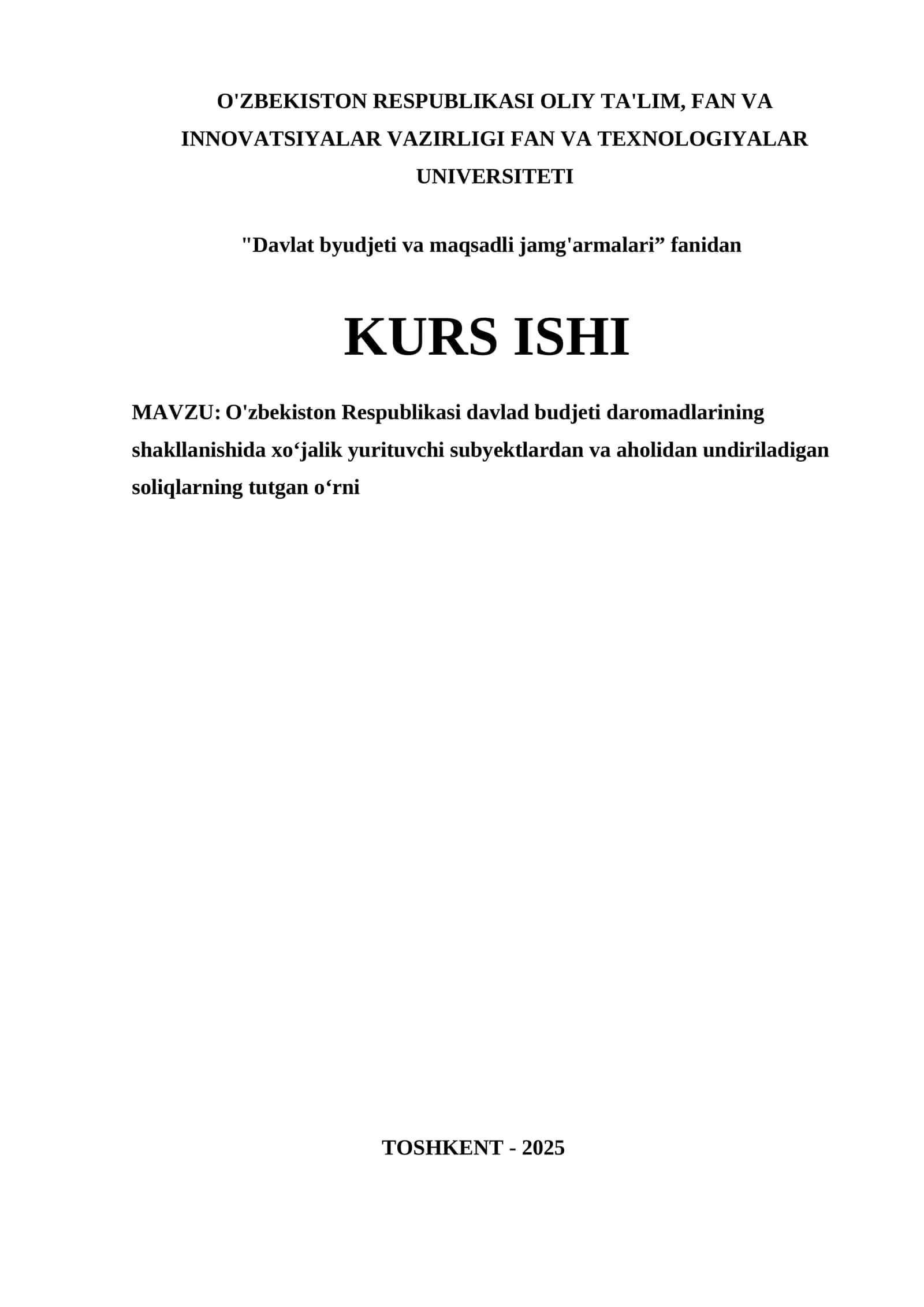 O'zbekiston Respublikasi davlad budjeti daromadlarining shakllanishida xoʻjalik yurituvchi subyektlardan va aholidan undiriladigan soliqlarning tutgan oʻrni mavzusida kurs ishi 1