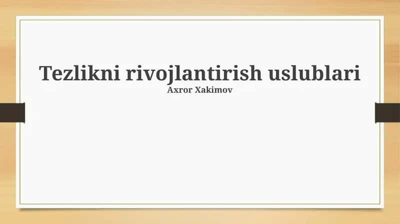 Tezlikni rivojlantirish uslublari 1
