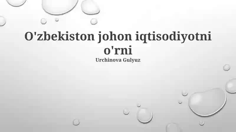 O'zbekiston johon iqtisodiyotni o'rni
