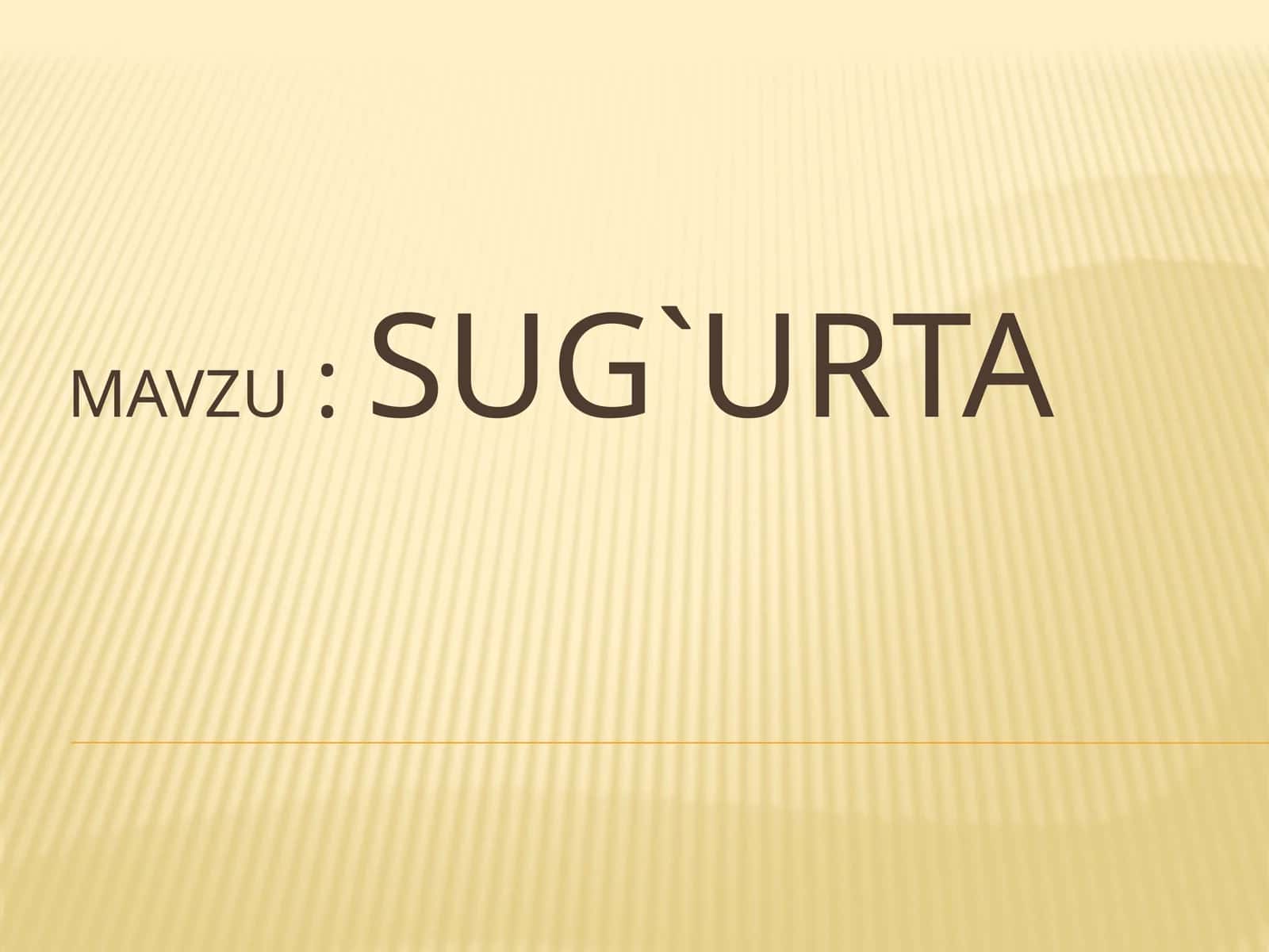 SUG`URTA 1