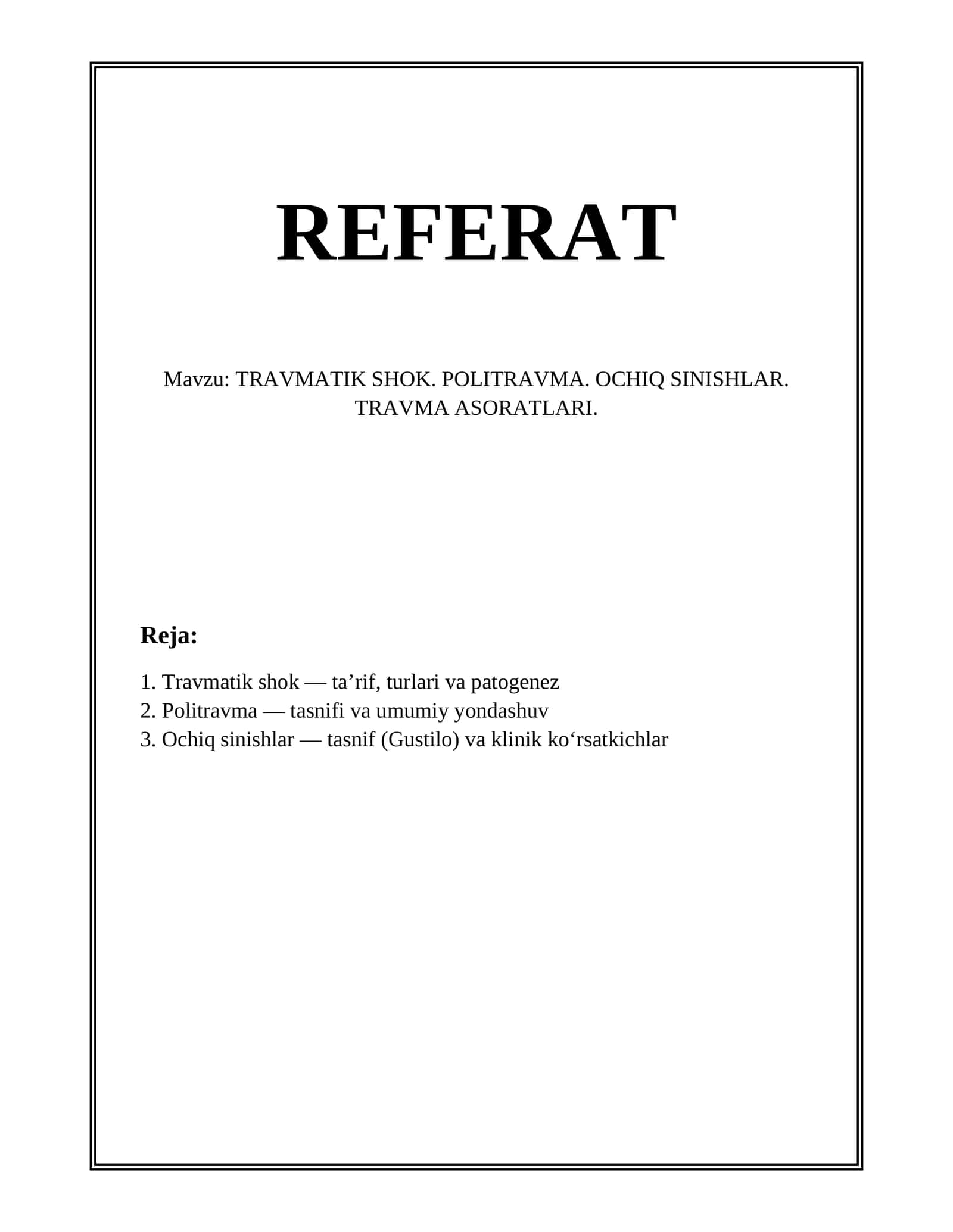 TRAVMATIK SHOK. POLITRAVMA. OCHIQ SINISHLAR. TRAVMA ASORATLARI 1