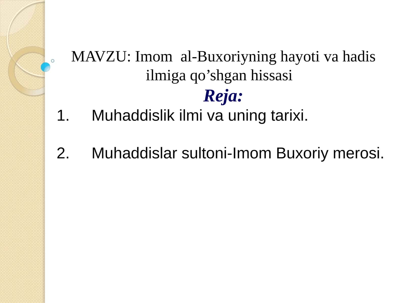 Imom al-Buxoriyning hayoti va hadis ilmiga qo’shgan hissasi 1