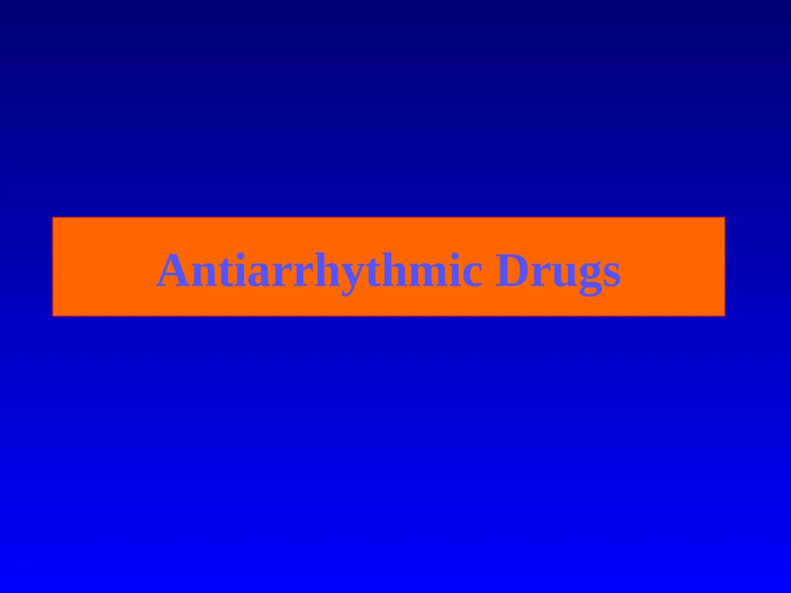 Antiarrhythmic Drugs 1
