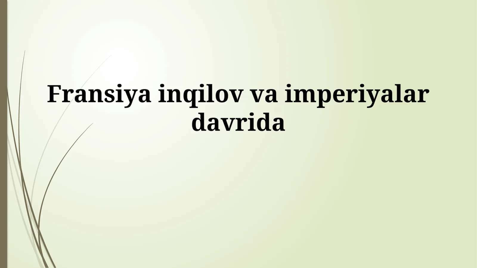 Fransiya inqilov vaimperiyalardavrida 1