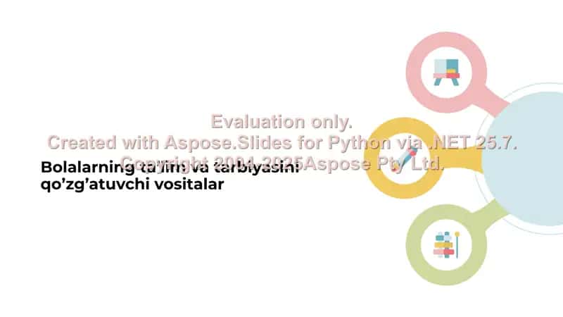 Bolalarning ta’lim va tarbiyasini qo’zg’atuvchi vositalr 1