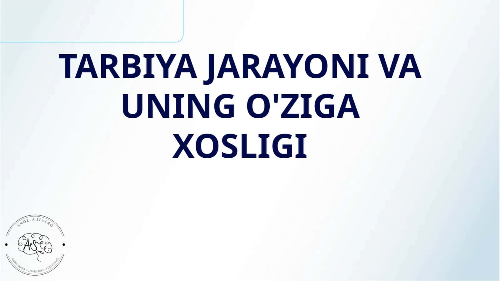 TARBIYA JARAYONI VA UNING O'ZIGA XOSLIGI 1