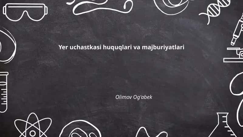 Yer uchastkasi huquqlari va majburiyatlari 1