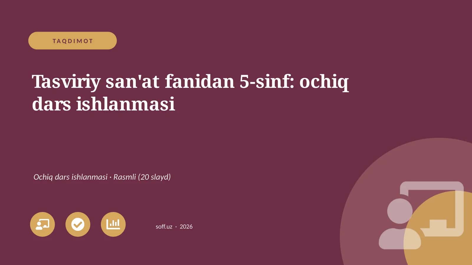 Tasviriy san'at fanidan 5-sinf: ochiq dars ishlanmasi 1
