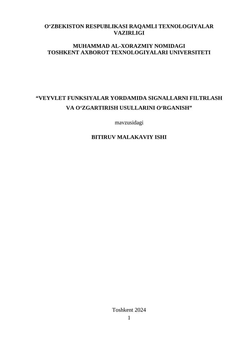 Veyvlet funksiyalar yordamida signallarni filtrlash va o‘zgartirish usullarini o‘rganish 1