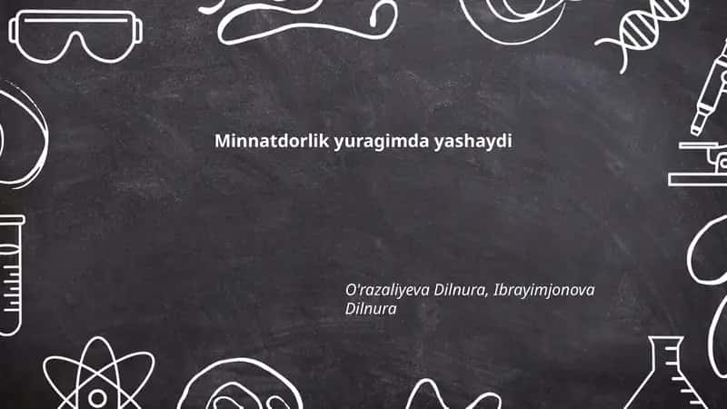 Minnatdorlik yuragimda yashaydi 1
