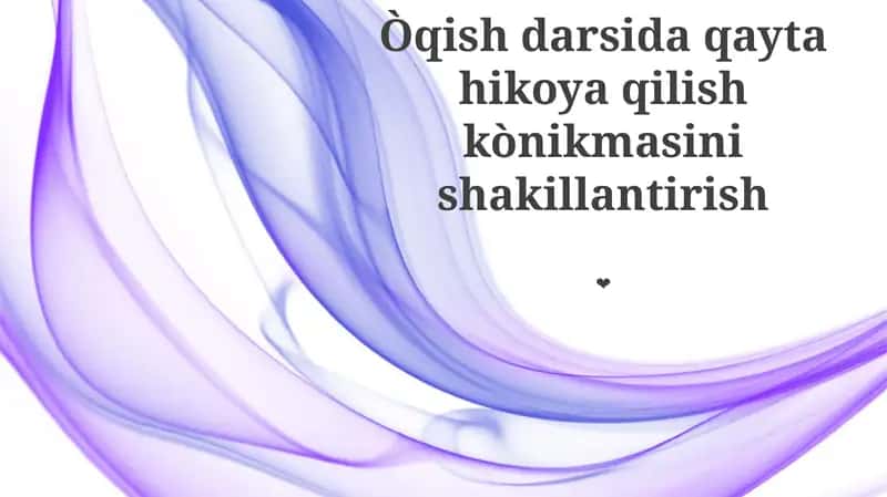 Òqish Darsida Qayta Hikoya Qilish Kònikmasi 1
