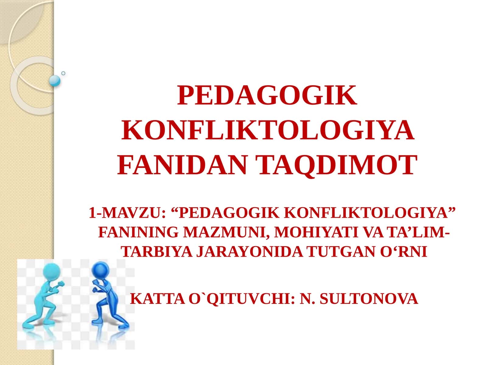 PEDAGOGIK KONFLIKTOLOGIYA FANIDAN TAQDIMOT 1