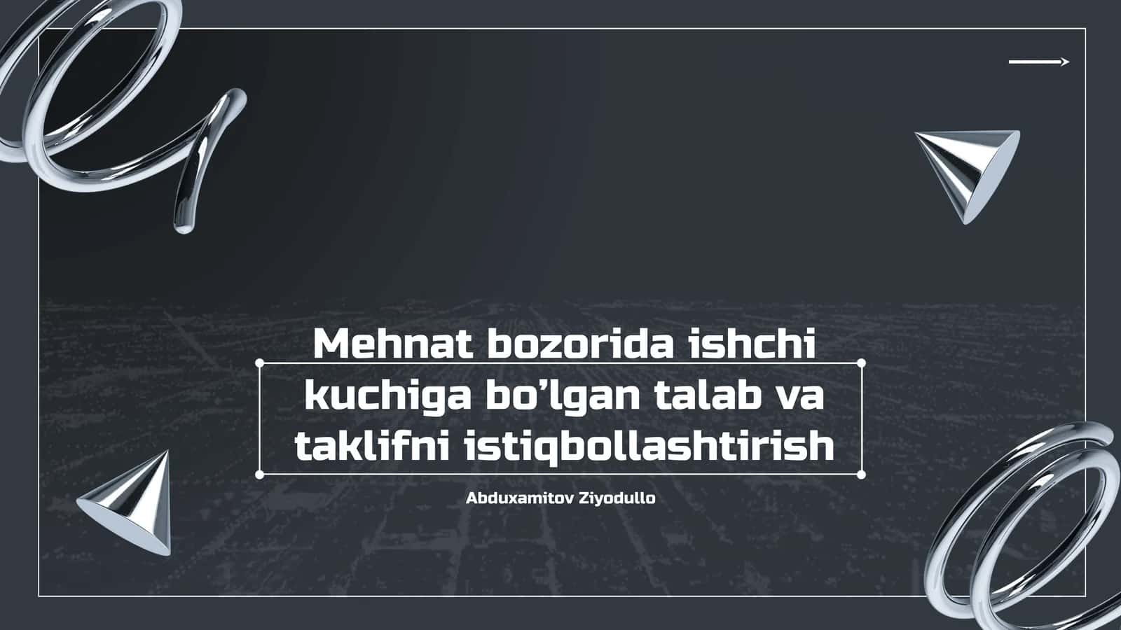 Mehnat bozorida ishchi kuchiga bo’lgan talab va taklifni istiqbollashtirish 1