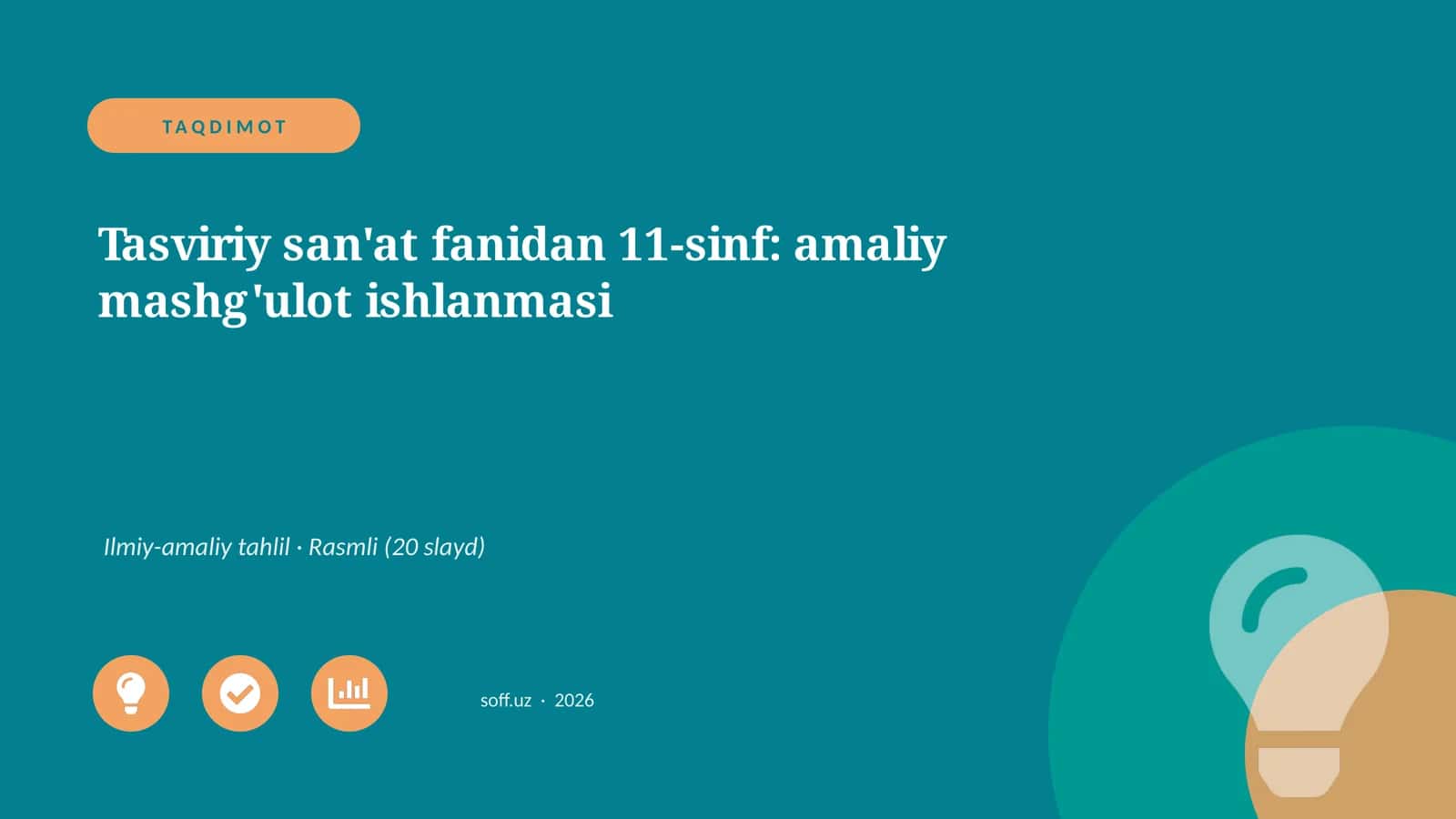 Tasviriy san'at fanidan 11-sinf: amaliy mashg'ulot ishlanmasi 1