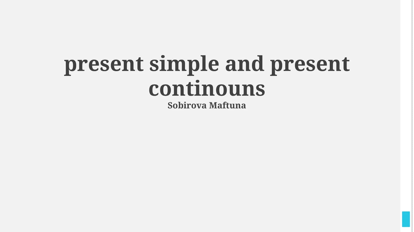 Understanding Present Simple & Present Continuous 1