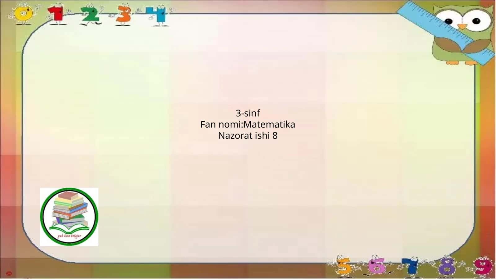 3-sinf Matematika Nazorat ishi 8 1