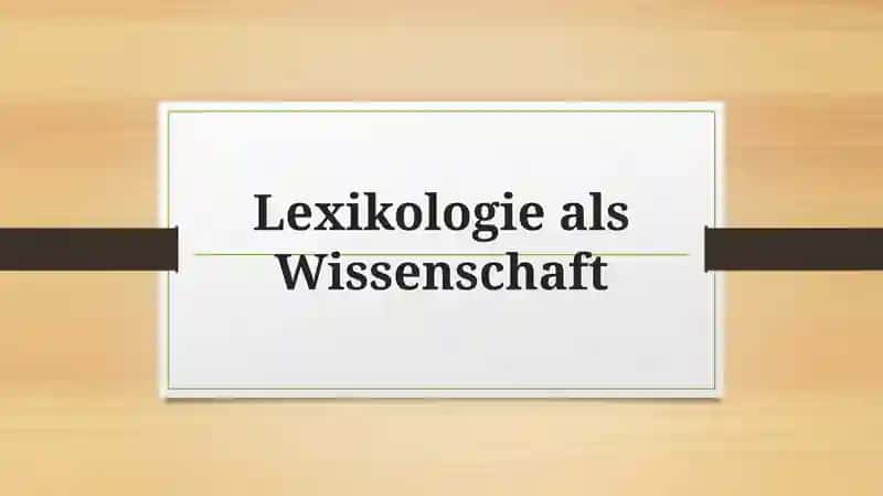 Lexikologie als Wissenschaft