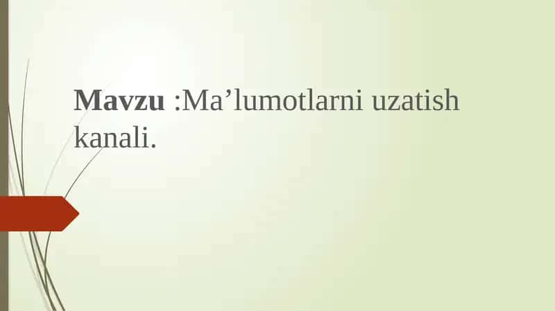 Ma’lumotlarni uzatish kanali. 1