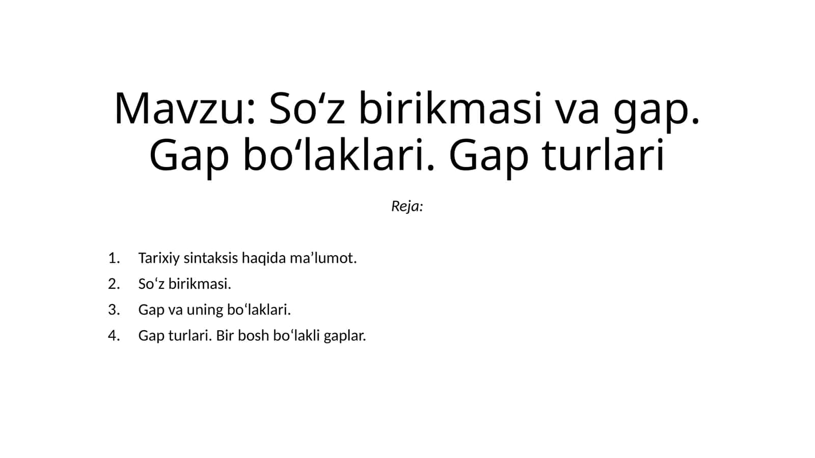 So‘zbirikmasi va gap. Gap bo‘laklari. Gap turlari 1