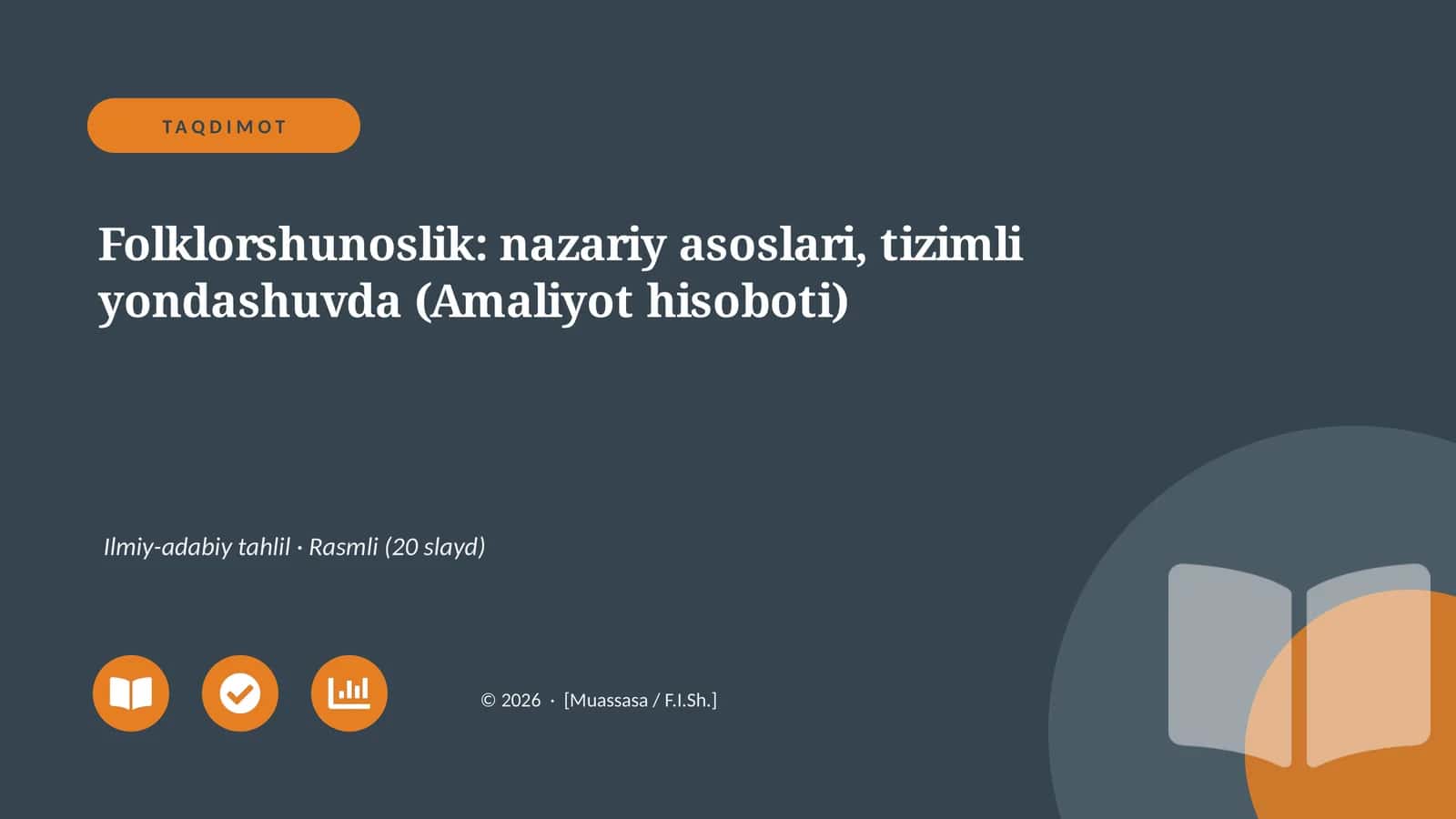 Folklorshunoslik: nazariy asoslari, tizimli yondashuvda (Amaliyot hisoboti) 1