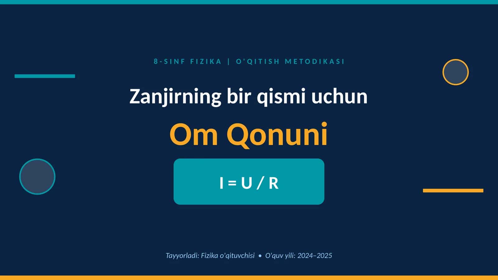 8-sinfda “Zanjirning bir qismi uchun Om qonuni” mavzusini oʻqitish metodikasi 1
