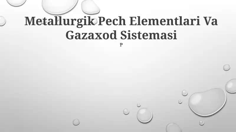 Metallurgik Pech Elementlari Va Gazaxod Sistemasi 1