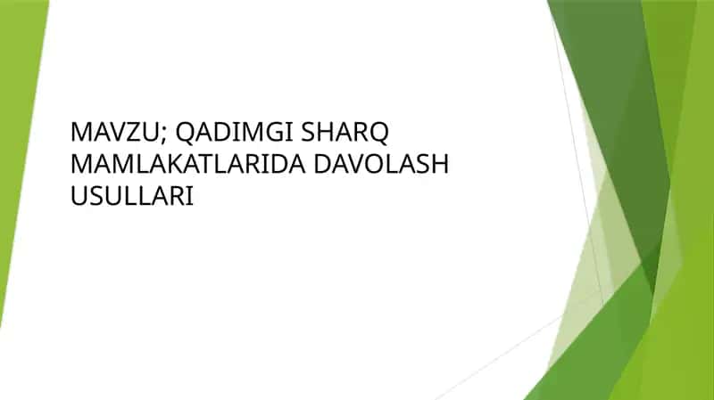 QADIMGI SHARQ MAMLAKATLARIDA DAVOLASH USULLARI 1