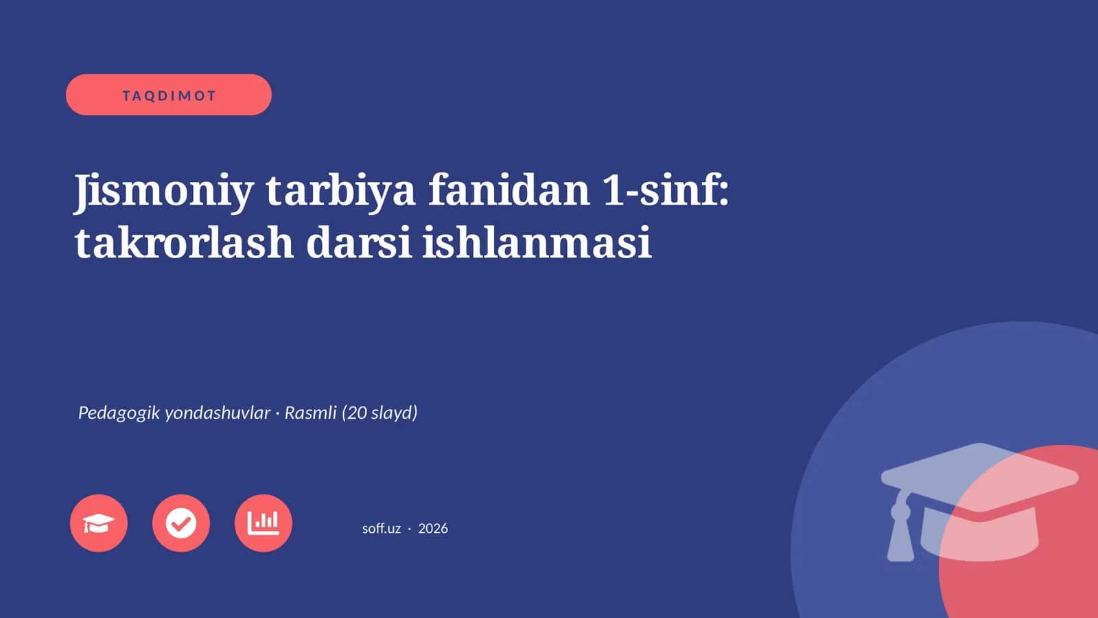 Jismoniy tarbiya fanidan 1-sinf: takrorlash darsi ishlanmasi 1