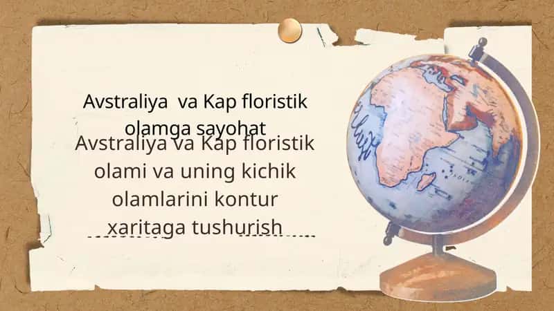 Avstraliya va Kap floristik olami va uning kichik olamlarini kontur xaritaga tushurish. 1